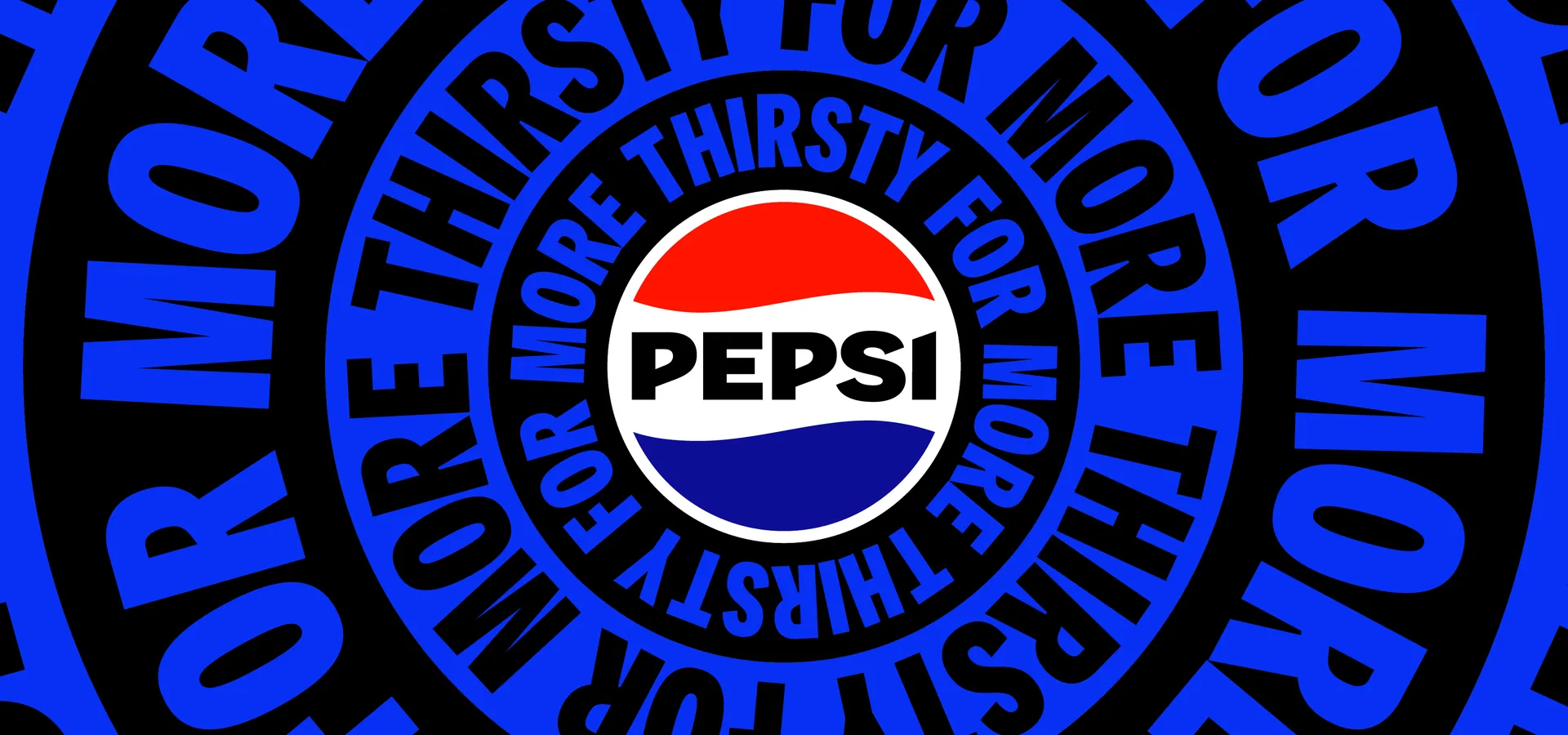 Pepsi — Thirsty for More