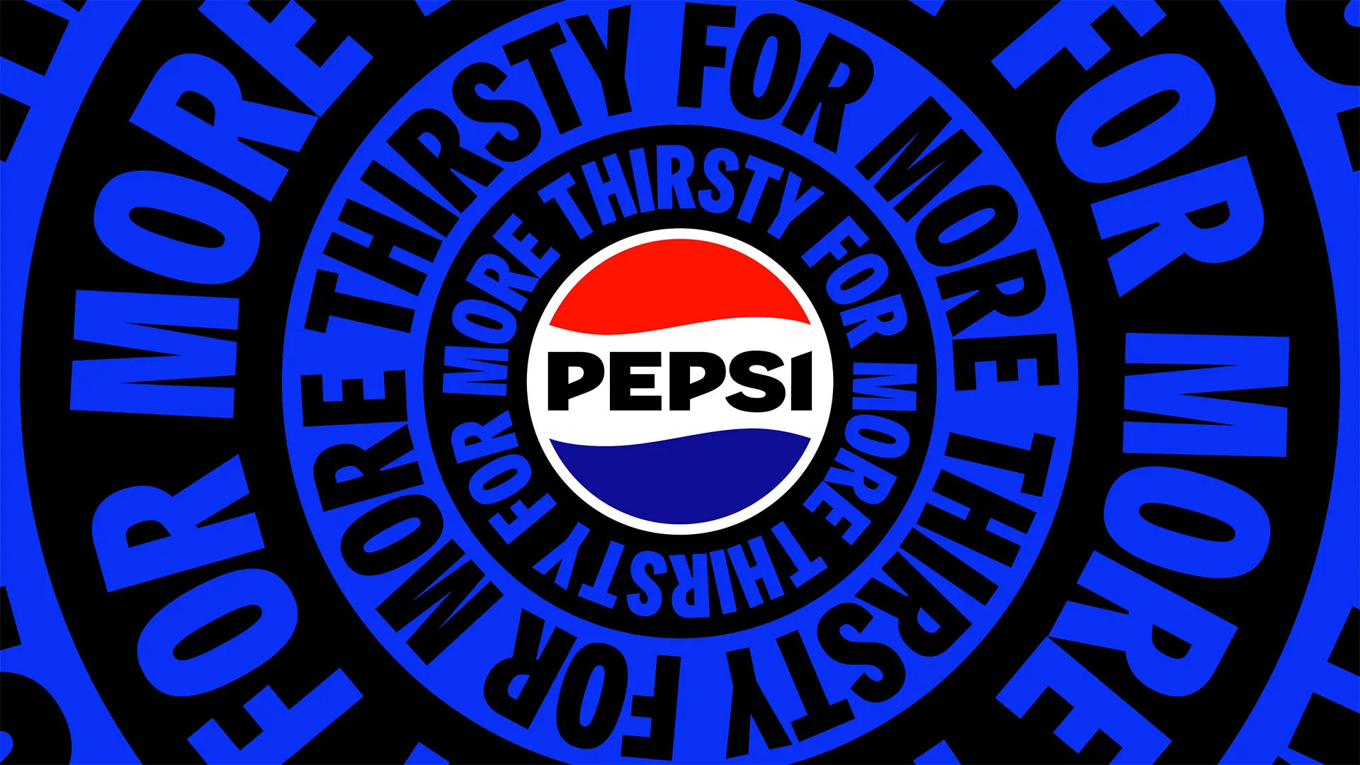 Pepsi logo inside rings of ‘Thirsty for More’ type